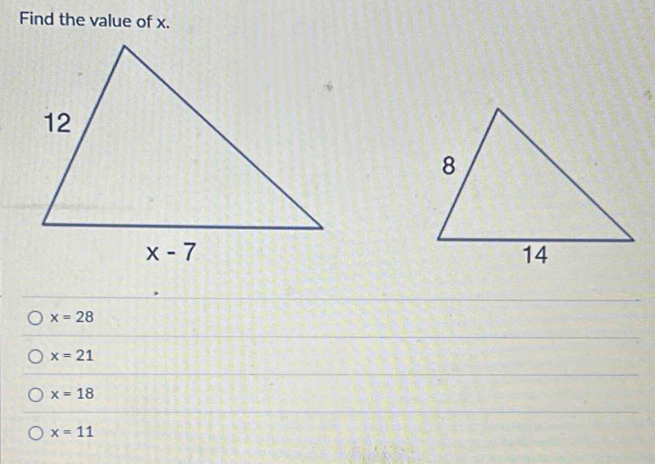 Find the value of x.
x=28
x=21
x=18
x=11