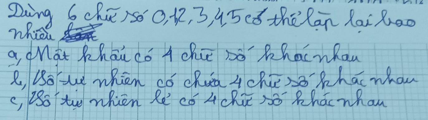 Doing 6ckú)so 0, 12, 3, 45 (ó theRān Xài 8ao 
whè 
a dMat Khāi có A chce só Mhacnhan 
R, Bsohe whien dó chua 4cheeso Phac whon 
c, 23o to whien Re có 4chù só Zhacnhan