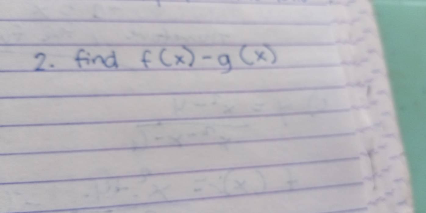 find f(x)-g(x)