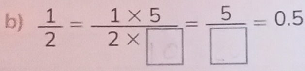  1/2 = (1* 5)/2* □  = 5/□  =0.5