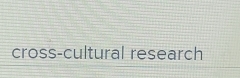 cross-cultural research