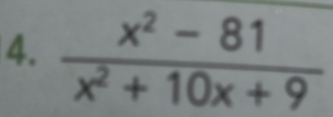  (x^2-81)/x^2+10x+9 