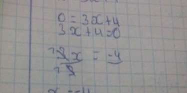 0=3x+4
3x+4=0
 72x/75 =frac -4
31