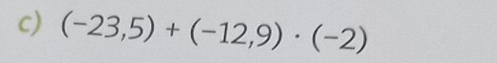 (-23,5)+(-12,9)· (-2)