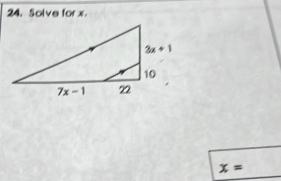 Solve for x.
x=