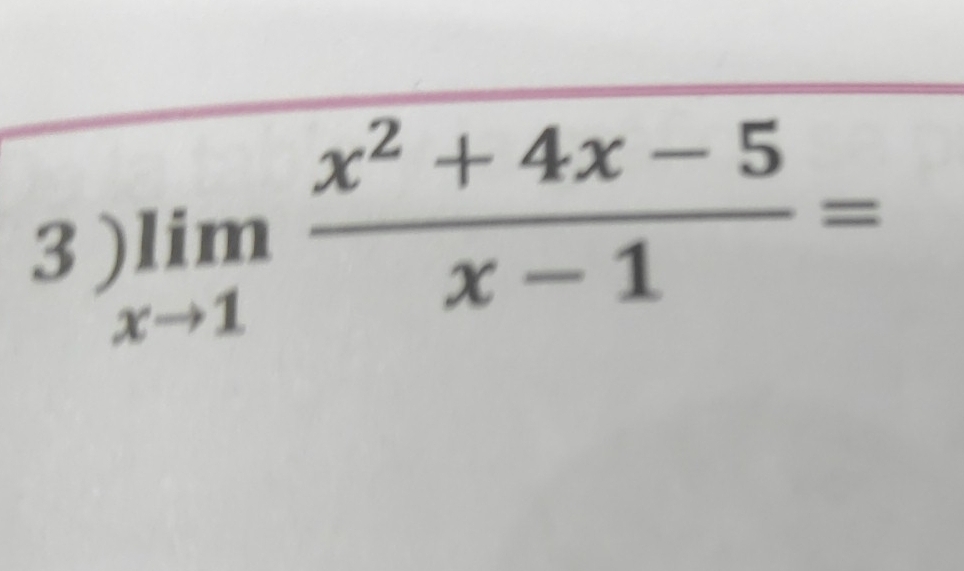 limlimits _xto 1 (x^2+4x-5)/x-1 =