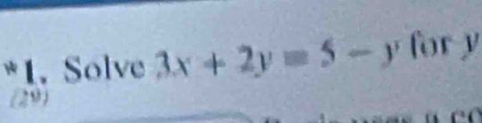 Solve 3x+2y=5-y for y