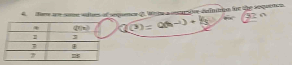 Here are soe wates of sequence (1 Wrte a recursive defnition for the sequence
□ (3)=0(h-1)+(3) csc x=