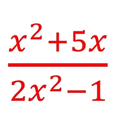  (x^2+5x)/2x^2-1 