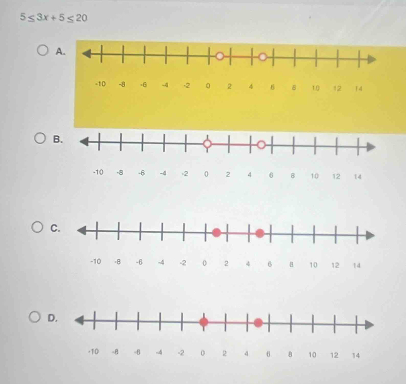 5≤ 3x+5≤ 20
D.