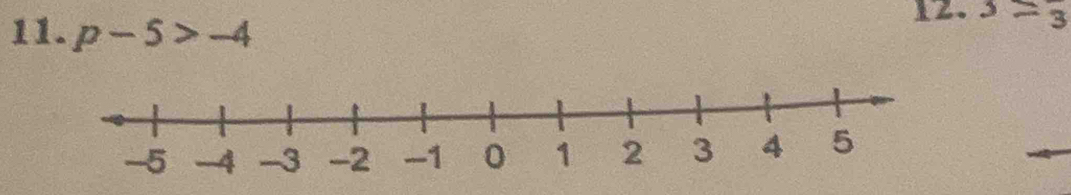 p-5>-4
2. 3=3