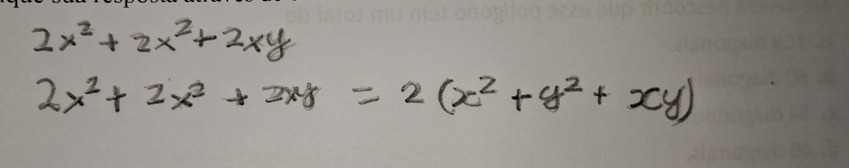 2x^2+2x^2+2xy
2x^2+2x^2+2xy=2(x^2+y^2+xy)