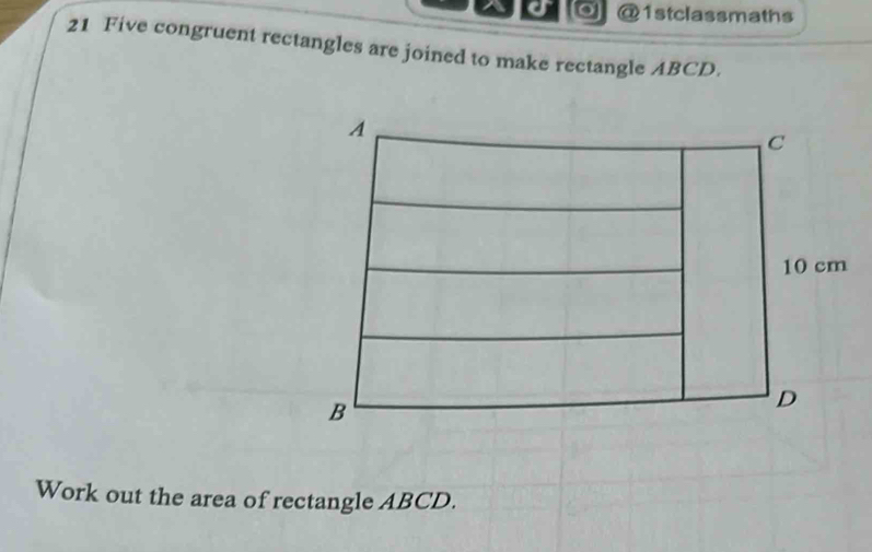Solved: 1stclassmaths 21 Five congruent rectangles are joined to make ...