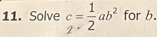 Solve q=÷ab² for b.