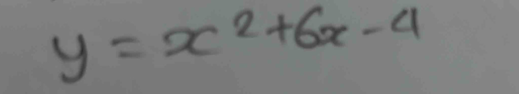 y=x^2+6x-4