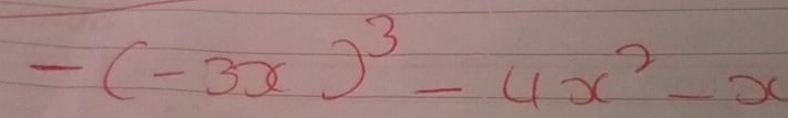 -(-3x)^3-4x^2-x