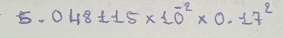 5.048± 15* 10^(-2)* 0.17^2