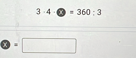 3· 4· □ =360:3
?=□