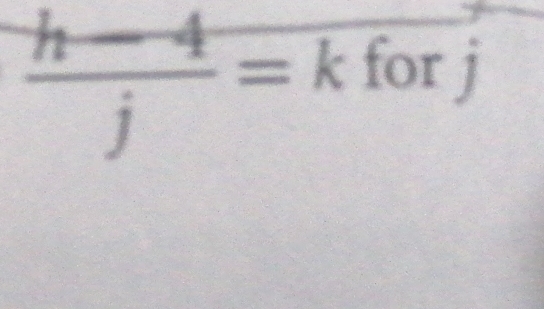  (h-4)/j =k for j