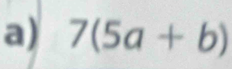 7(5a+b)