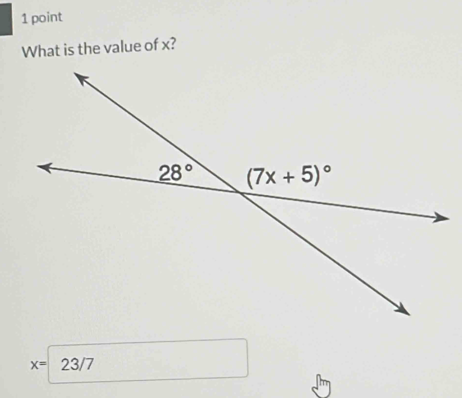 What is the value of x?
x= 23/7