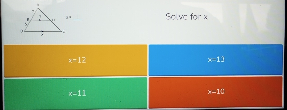 x= _Solve for x
x=12
x=13
x=11
x=10