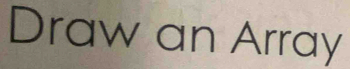 Draw an Array