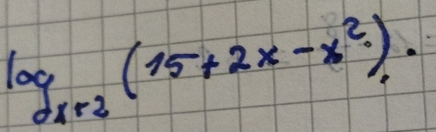 log _x+3(15+2x-x^2).