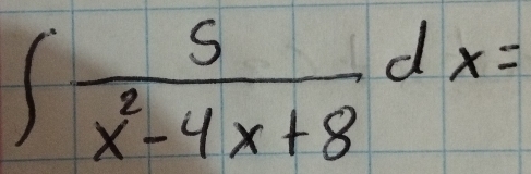 ∈t  5/x^2-4x+8 dx=