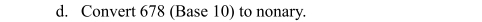 Convert 678 (Base 10) to nonary.