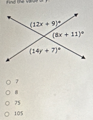 Find the value ory.
7
8
75
105