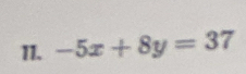 -5x+8y=37