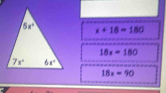 x+18=180
18x=180
18x=90
C