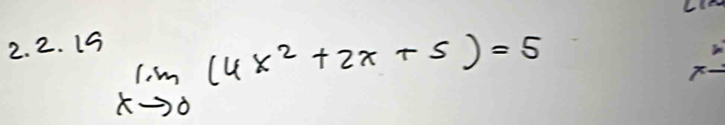 15
limlimits _xto 0(4x^2+2x+5)=5
frac 2