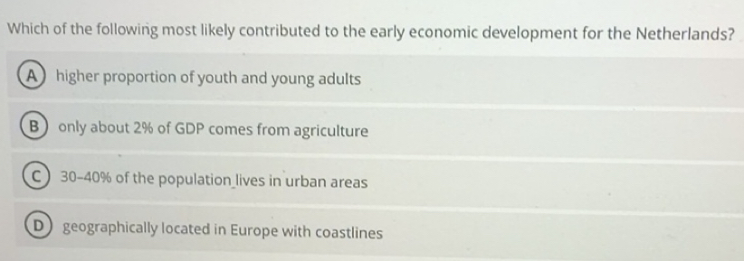Solved: Which of the following most likely contributed to the early ...
