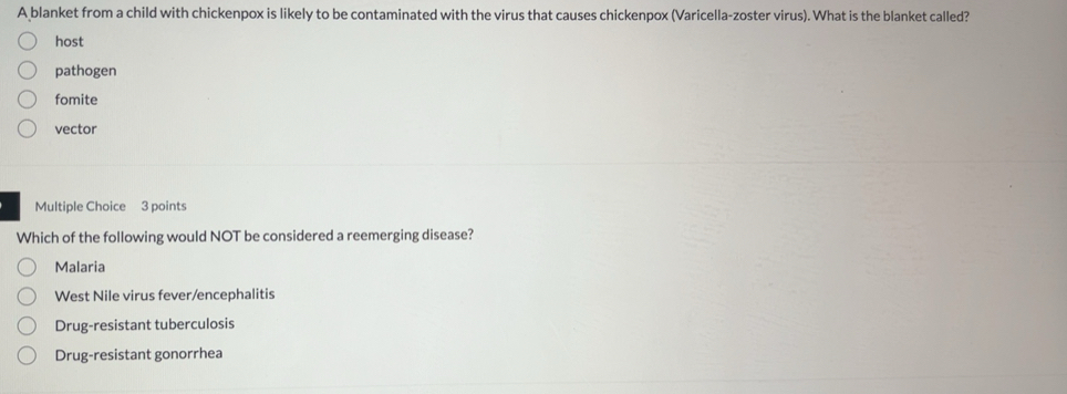 Solved: A blanket from a child with chickenpox is likely to be ...