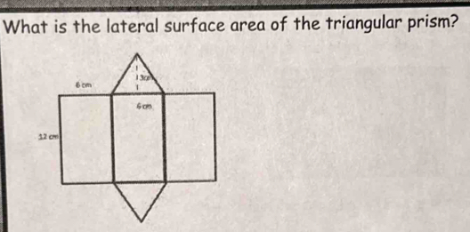 What is the lateral surface area of the triangular prism?