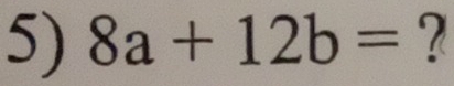 8a+12b= ?