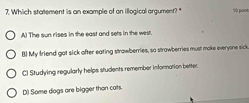 Solved: Which statement is an example of an illogical argument? * 10 ...