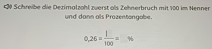 Gelöst:¹ Schreibe die Dezimalzahl zuerst als Zehnerbruch mit 100 im ...