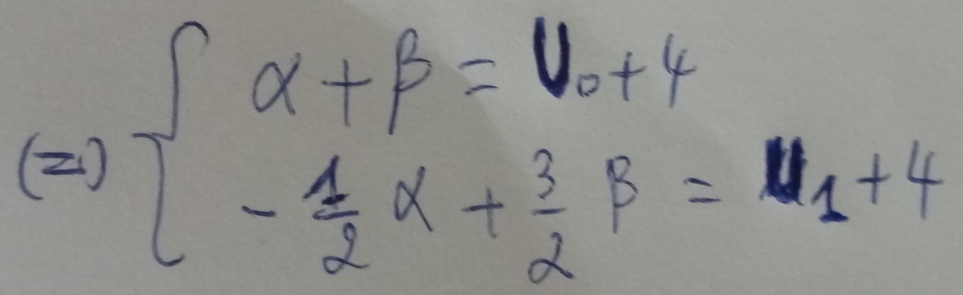 (2) beginarrayl alpha +beta =upsilon _0+4 - 1/2 alpha + 3/2 beta =upsilon _1+4endarray.