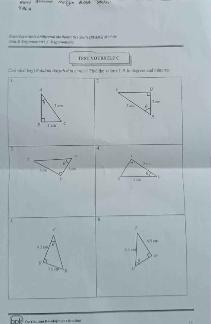 Basic Essentials Additional Mathematics Skills (BEAMS) Module 
Unit & Trigonometri / Trigonometry 
TEST YOURSELF C 
Ca 
1 
3 
5 
Curriculum Development Division