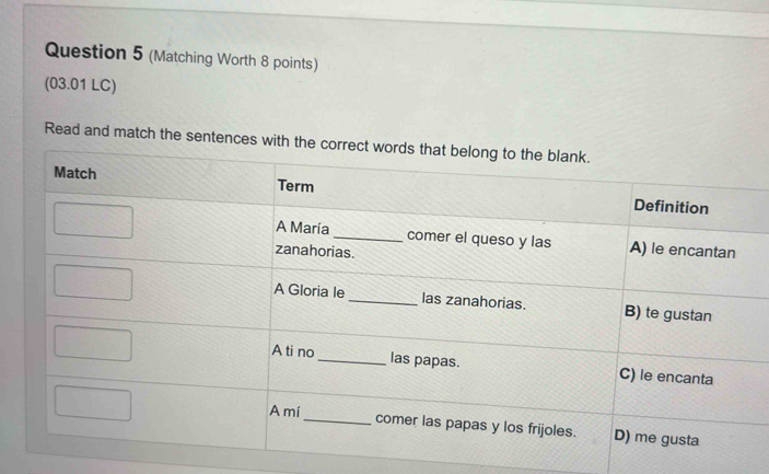 (Matching Worth 8 points) 
(03.01 LC) 
Read and match the sentences wit