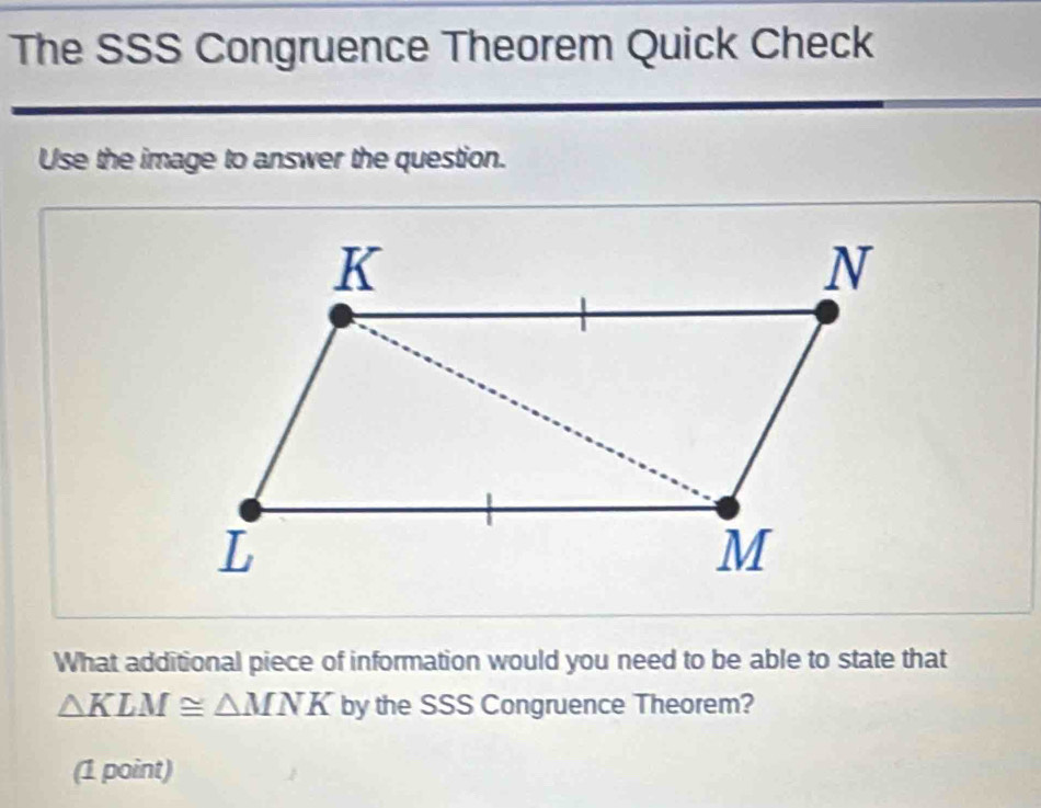 Solved: The SSS Congruence Theorem Quick Check Use the image to answer ...