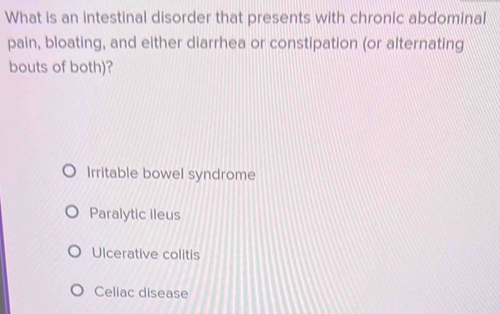 Solved: What is an intestinal disorder that presents with chronic ...