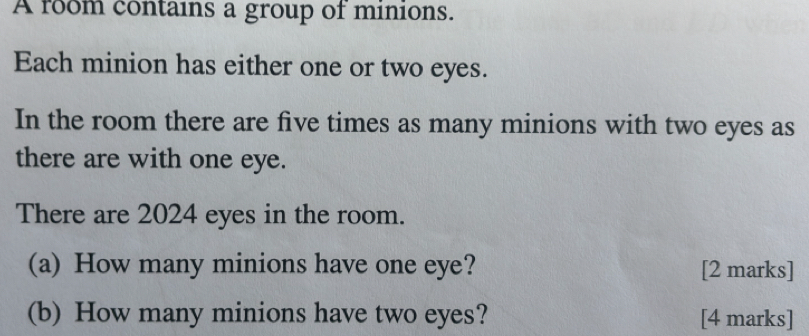 Solved: A room contains a group of minions. Each minion has either one ...