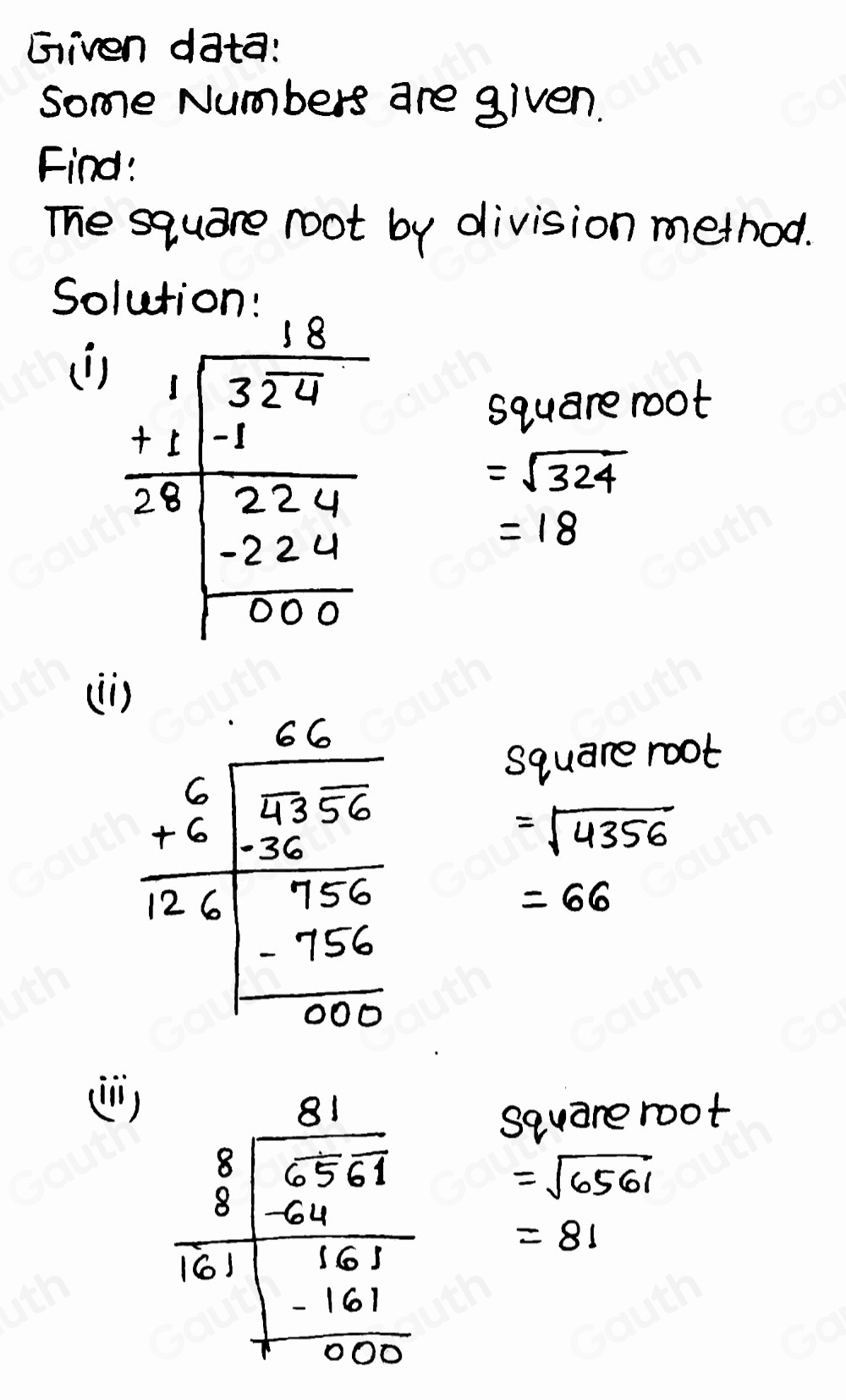 Solved: 2304 2 Find the square root by division method. (ii) 4356 (iii)  6561 ( 324 181476 (vi) 53 [Math]