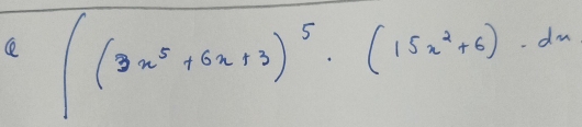 ∈t (3x^5+6x+3)^5· (15x^2+6)· dx