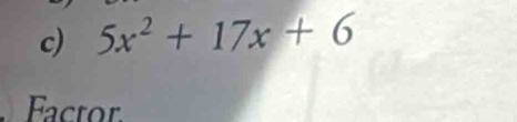 5x^2+17x+6
Factor