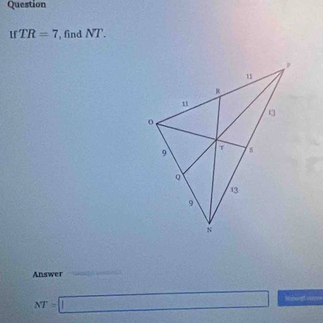 Question 
[f TR=7 , find NT. 
Answer
NT=□